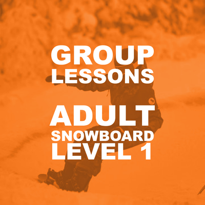 Snowboard Adult Group Lessons - Level 1