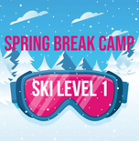 Spring Break Camp - Ski Level 1