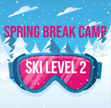 Spring Break Camp - Ski - Level 2