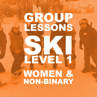 Ski Level 1 - Women and Non-Binary Group Lessons