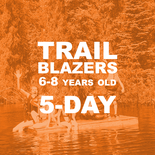 5 Day Explorer Camp - Trail Blazers Age 6-8