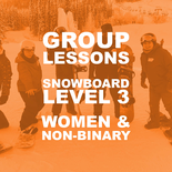 Snowboard Level 3 - Women and Non-Binary Muli-Week Program